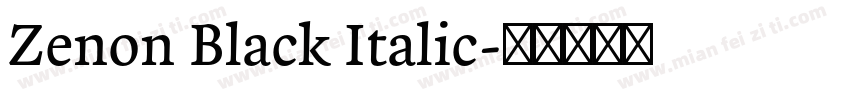 Zenon Black Italic字体转换